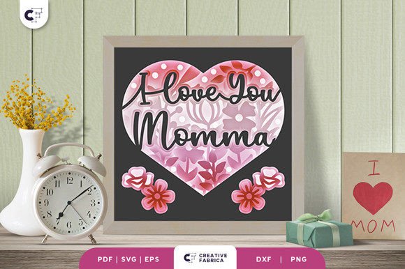 I Love You Momma 3D Shadow Box Review