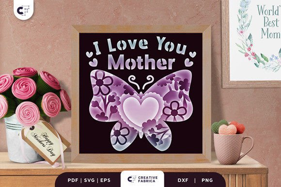 I Love You Mother Butterfly Shadow Box SVG Review